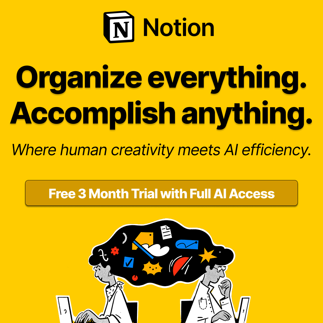 Get up to 3 Free Months with Full Access to Notion AI.